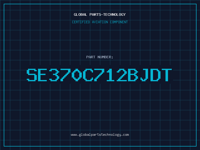 Aviation Part SE370C712BJDT
