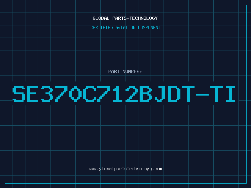 Aviation Part SE370C712BJDT-TI