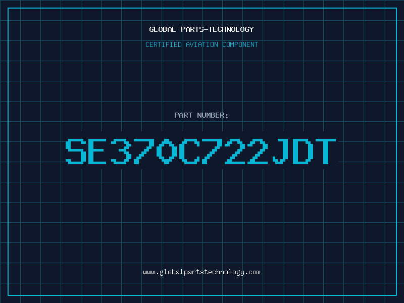 Aviation Part SE370C722JDT