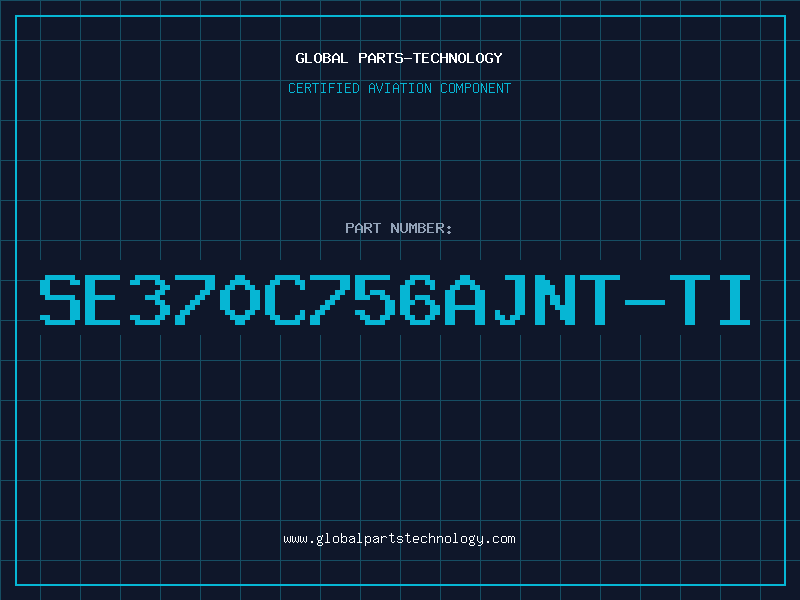 Aviation Part SE370C756AJNT-TI