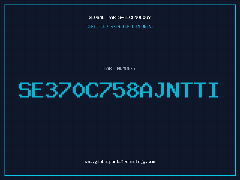 Aviation Part SE370C758AJNTTI