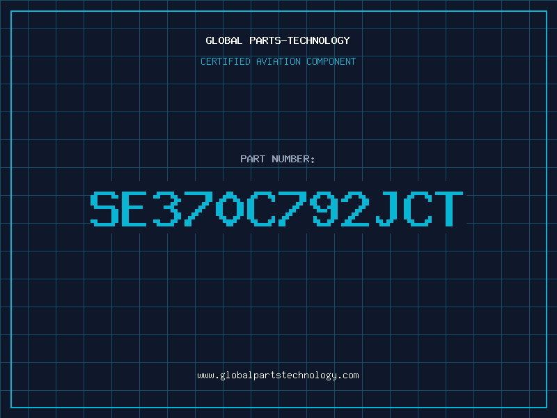 Aviation Part SE370C792JCT