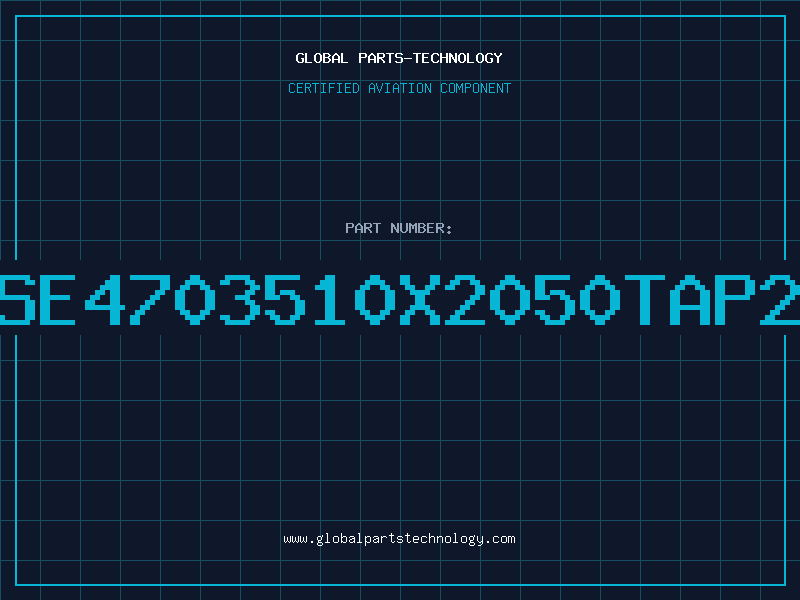 Aviation Part SE4703510x2050TAP2
