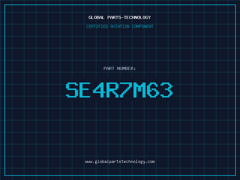Aviation Part SE4R7M63