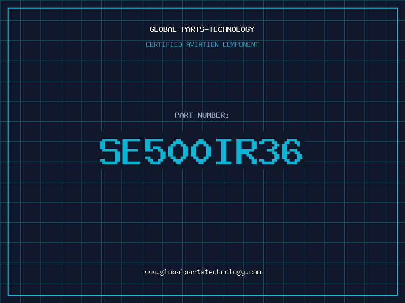 Aviation Part SE500IR36