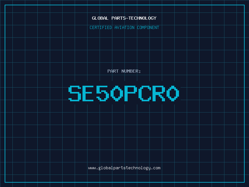 Aviation Part SE50PCR0