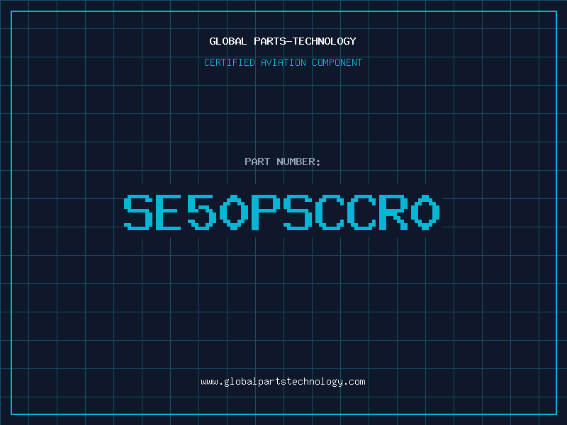 Aviation Part SE50PSCCR0