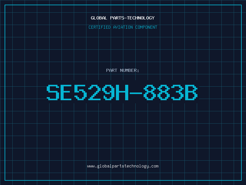 Aviation Part SE529H-883B