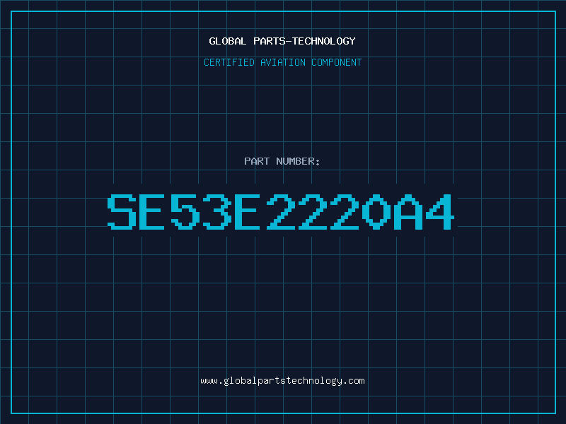 Aviation Part SE53E2220A4