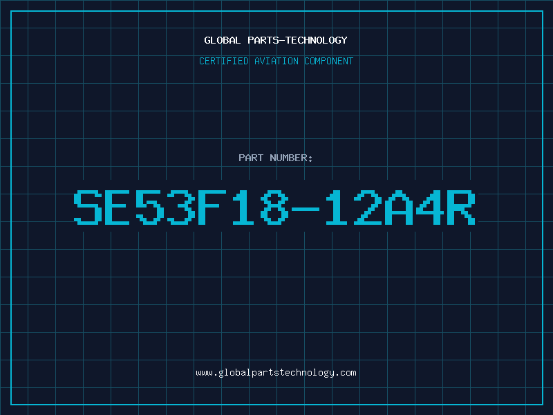 Aviation Part SE53F18-12A4R
