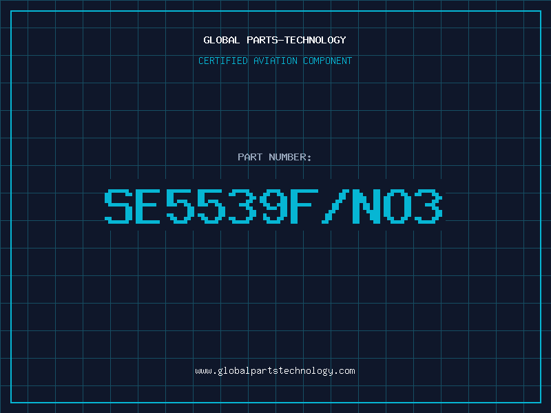 Aviation Part SE5539F/NO3