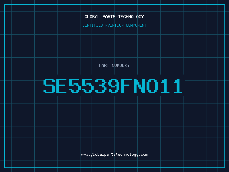 Aviation Part SE5539FNO11