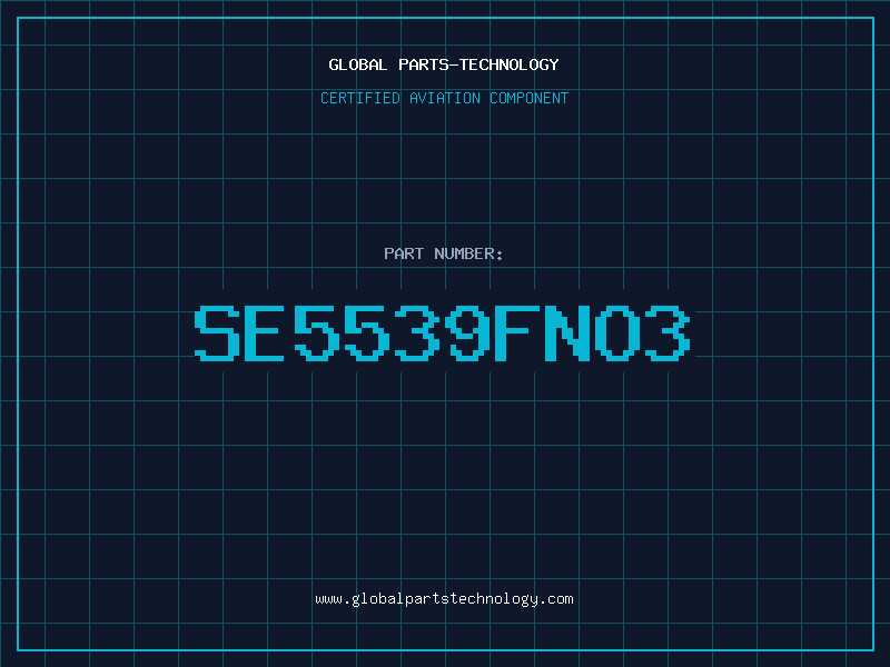 Aviation Part SE5539FNO3