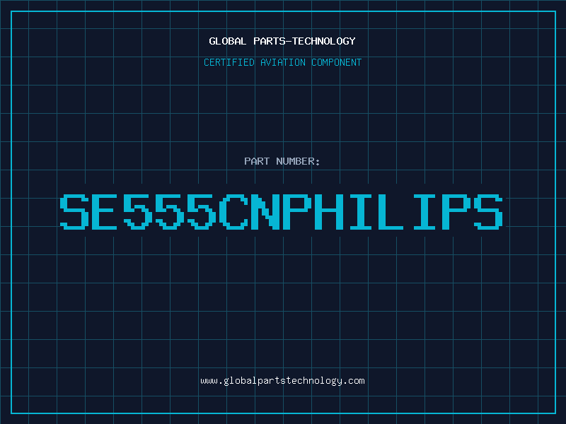 Aviation Part SE555CNPHILIPS