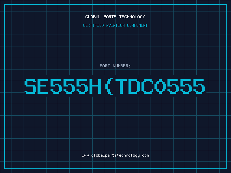 Aviation Part SE555HTDC0555