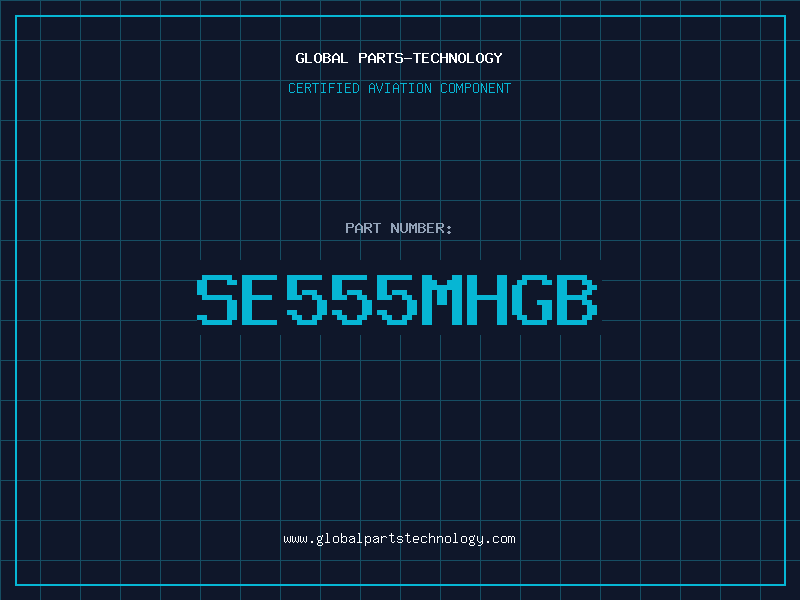 Aviation Part SE555MHGB