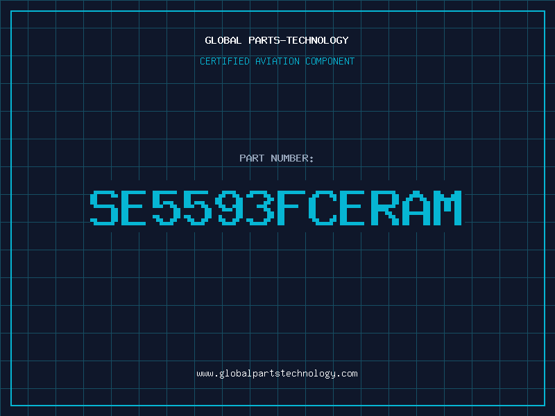 Aviation Part SE5593FCERAM