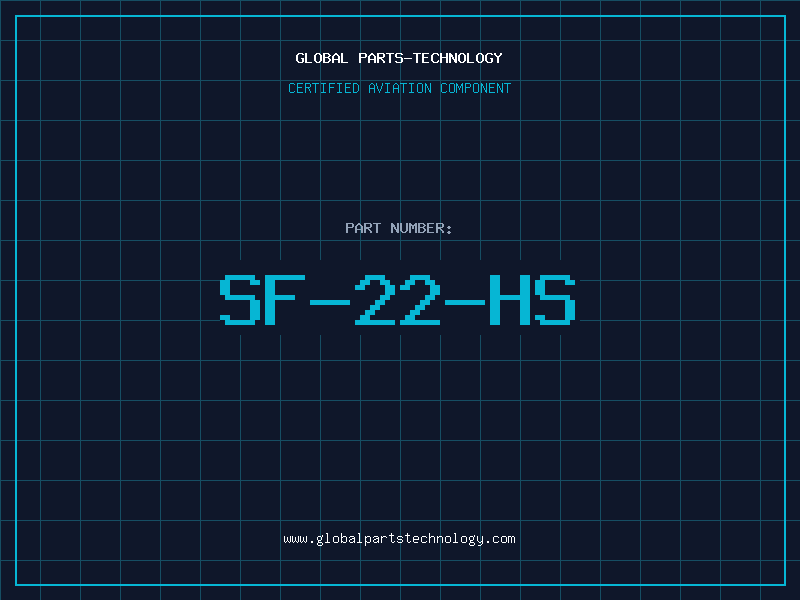 Aviation Part SF-22-HS