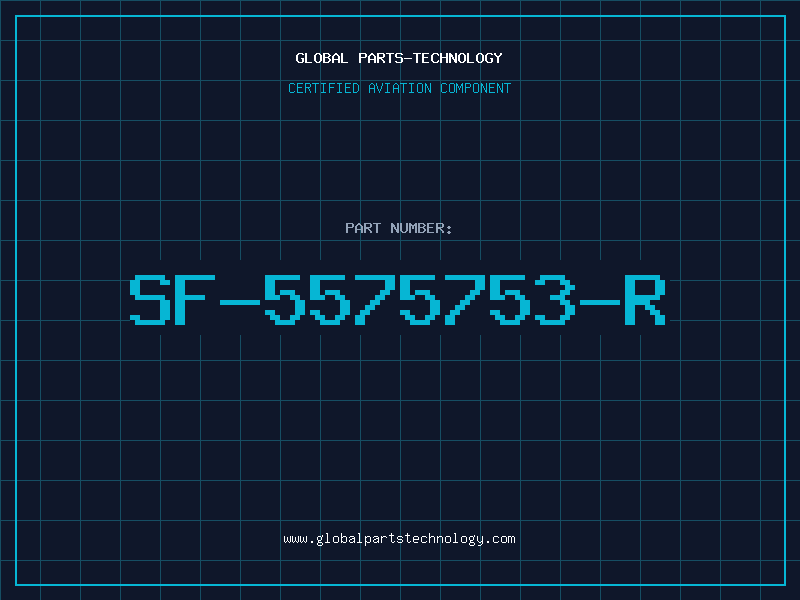Aviation Part SF-5575753-R