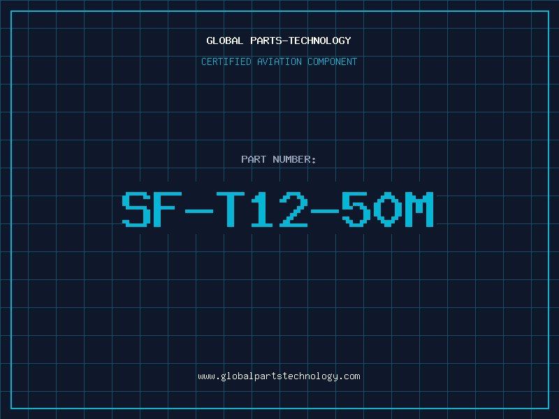 Aviation Part SF-T12-50M