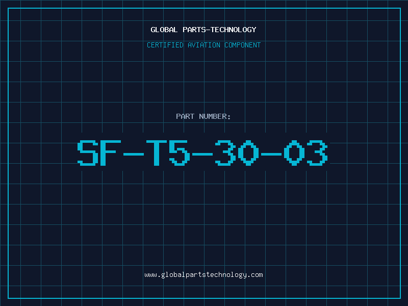 Aviation Part SF-T5-30-03