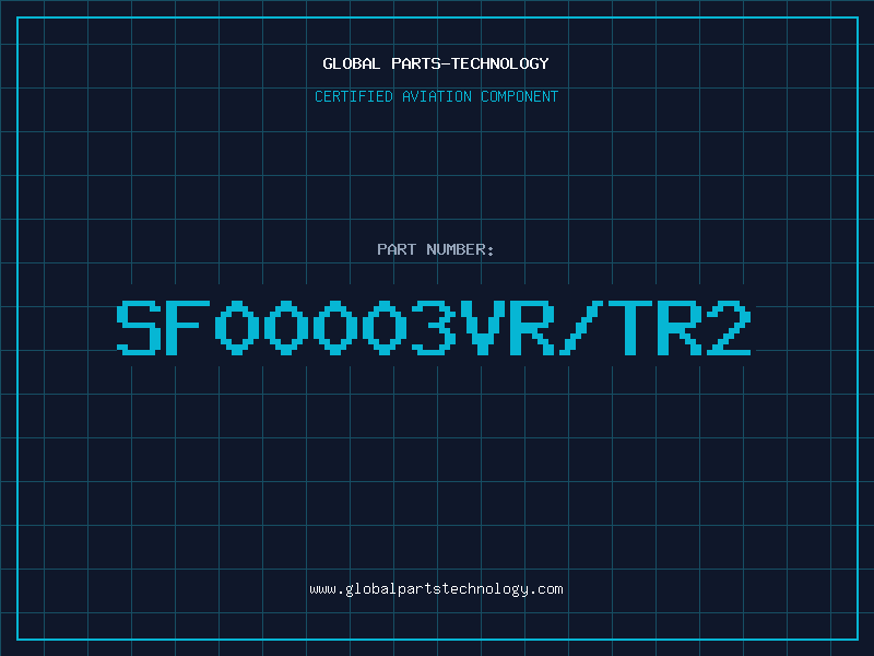 Aviation Part SF00003VR/TR2