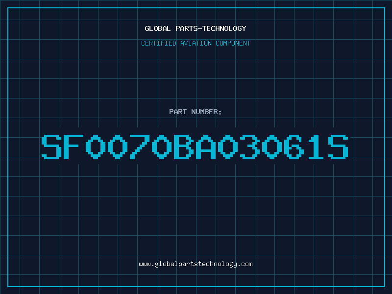 Aviation Part SF0070BA03061S