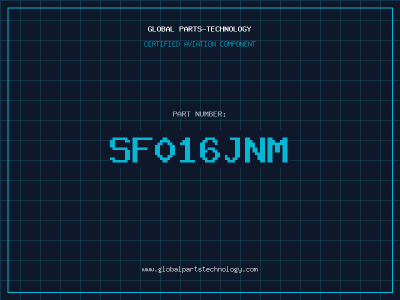 Aviation Part SF016JNM