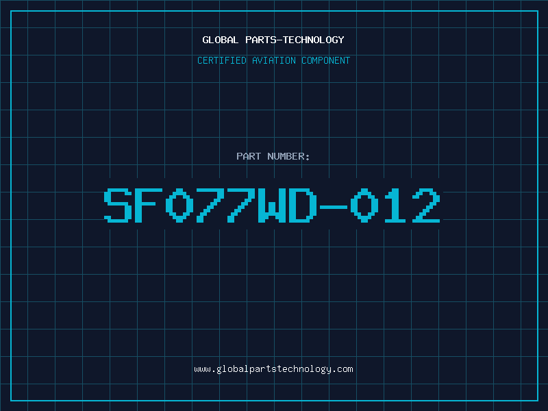 Aviation Part SF077WD-012