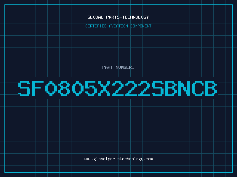 Aviation Part SF0805X222SBNCB