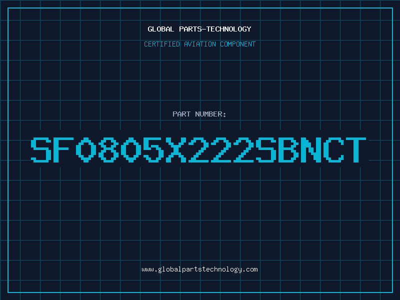 Aviation Part SF0805X222SBNCT