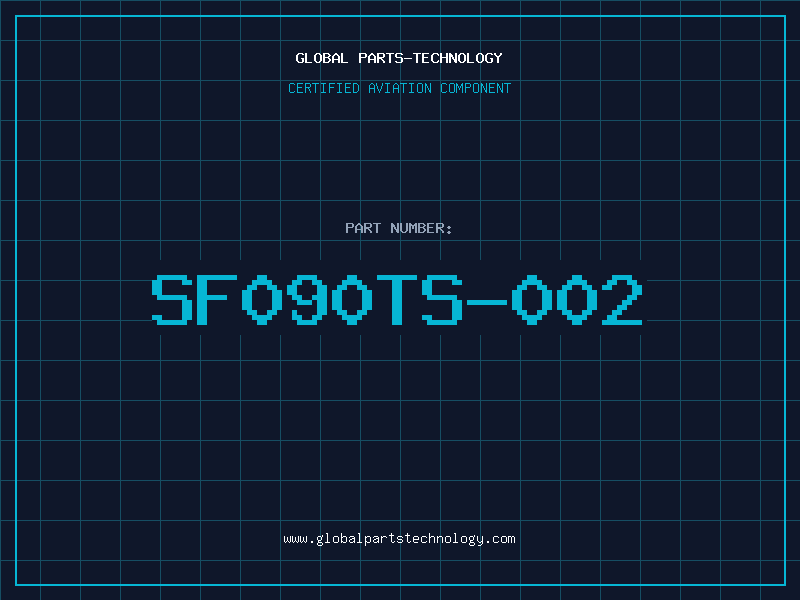 Aviation Part SF090TS-002