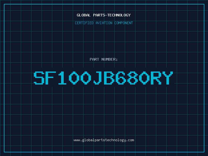 Aviation Part SF100JB680RY