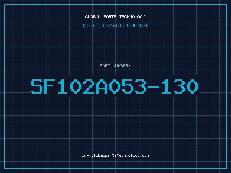 Aviation Part SF102A053-130