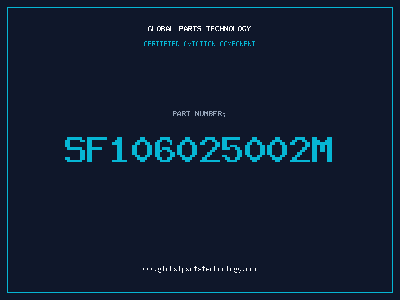 Aviation Part SF106025002M