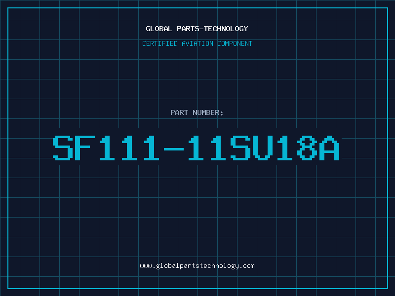 Aviation Part SF111-11SU18A