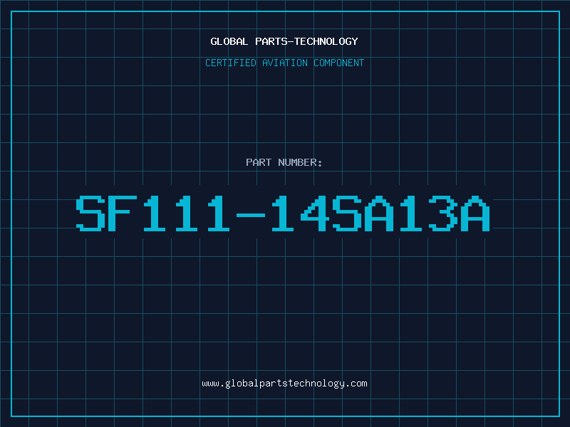 Aviation Part SF111-14SA13A