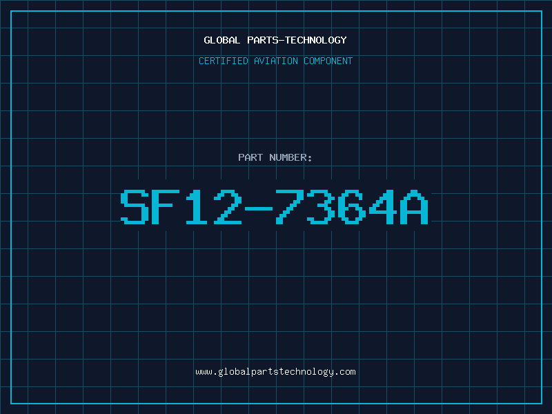 Aviation Part SF12-7364A