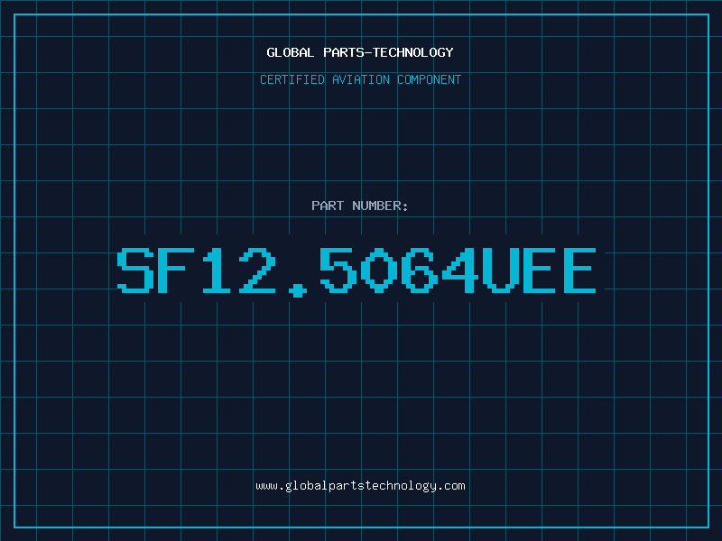 Aviation Part SF12.5064UEE