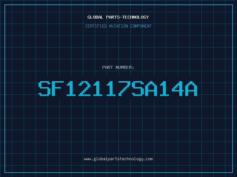 Aviation Part SF12117SA14A