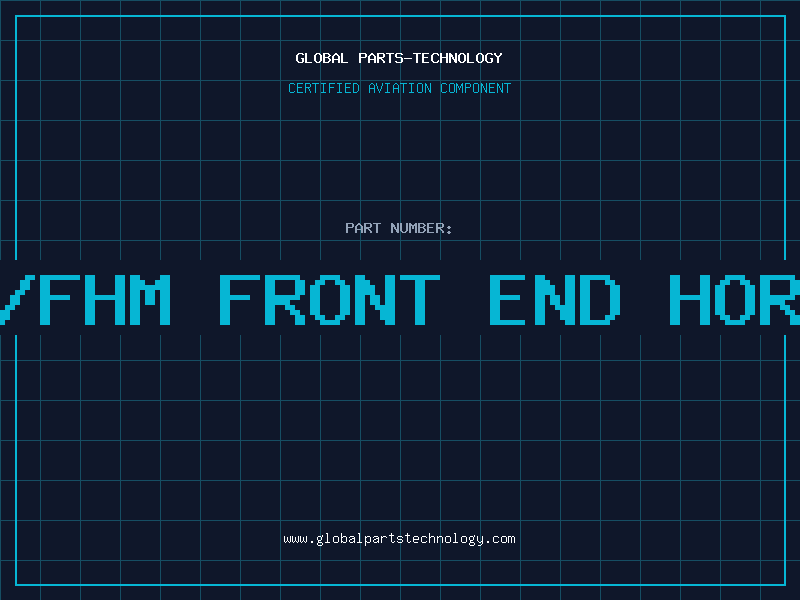 Aviation Part SF1216/FHM FRONT END HORISANTA