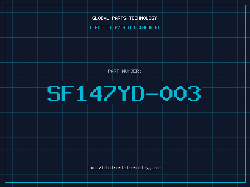 Aviation Part SF147YD-003