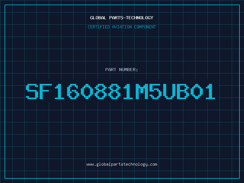 Aviation Part SF160881M5UB01