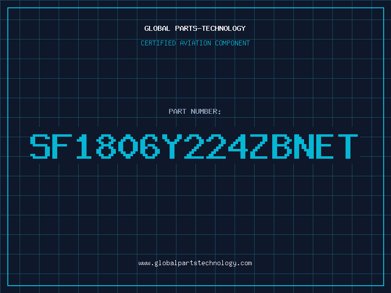 Aviation Part SF1806Y224ZBNET