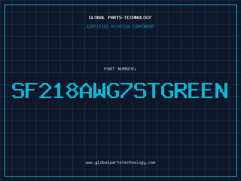 Aviation Part SF218AWG7STGREEN