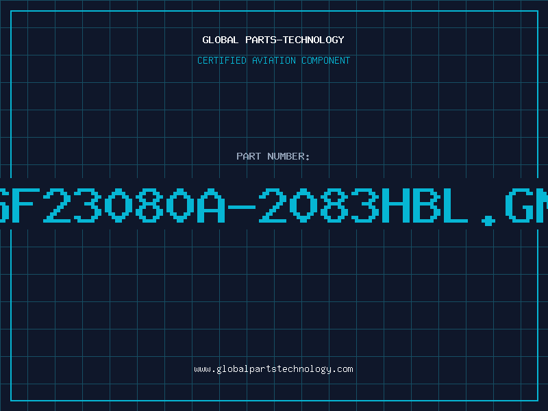 Aviation Part SF23080A-2083HBL.GN