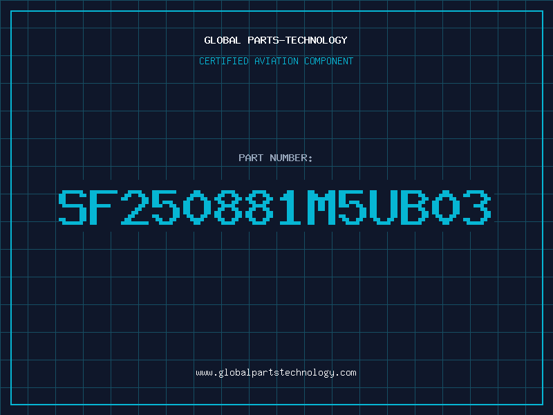 Aviation Part SF250881M5UB03