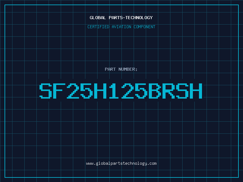 Aviation Part SF25H125BRSH