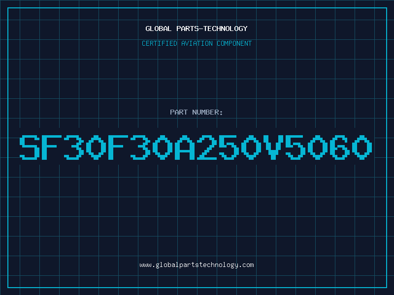 Aviation Part SF30F30A250V5060