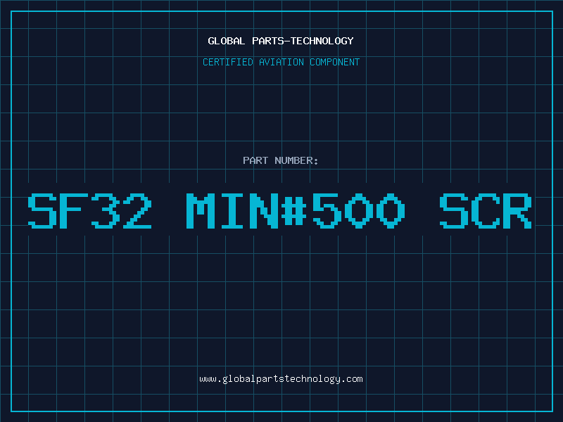 Aviation Part SF32 MIN#500 SCR